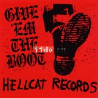H11002 Hellcat Records - Give 'Em The Boot (Red)