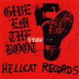 H11002 Hellcat Records - Give 'Em The Boot (Red)