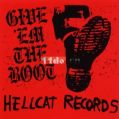 H11002 Hellcat Records - Give 'Em The Boot (Red)